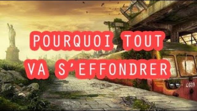 Pourquoi tout va s'effondrer
