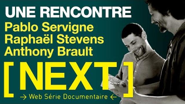 #3- Pablo Servigne: une rencontre